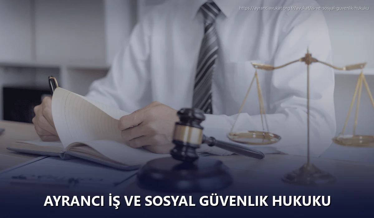 Ayranci İş ve Sosyal Güvenlik Hukuku
